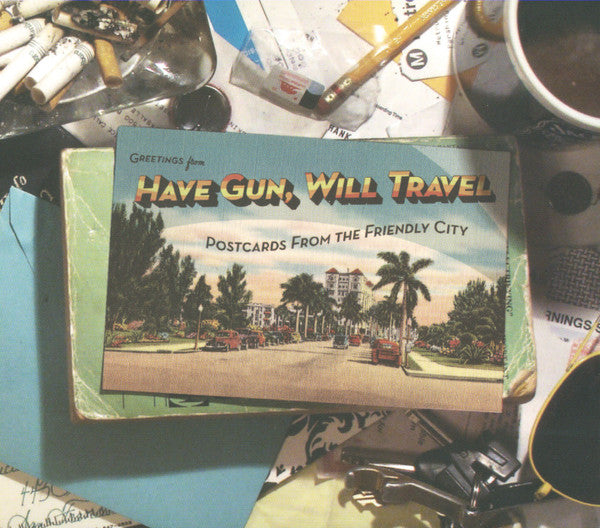 Have Gun, Will Travel : Postcards From The Friendly City (CD, Album, Dig)