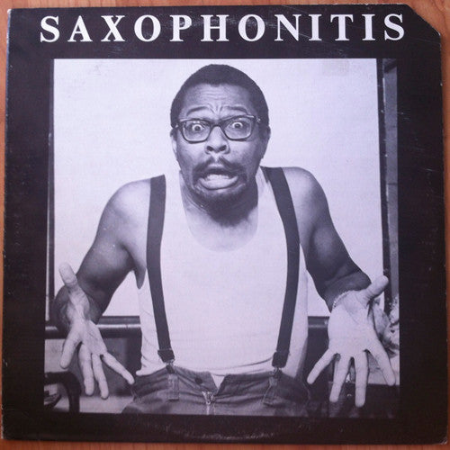 Andrew White : Saxophonitis (LP, Album)