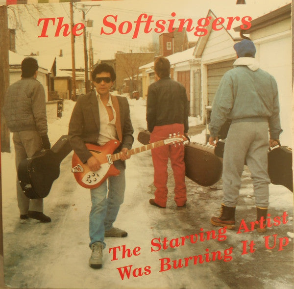 The Softsingers : The Starving Artist Was Burning It Up (LP)