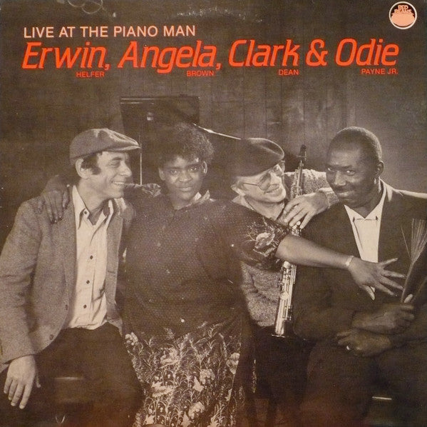 Erwin Helfer, Angela Brown (6), Clark Dean & Odie Payne : Live At The Piano Man: Erwin, Angela, Clark & Odie (LP, Album)