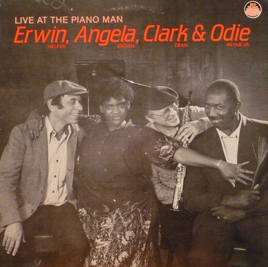 Erwin Helfer, Angela Brown (6), Clark Dean & Odie Payne : Live At The Piano Man: Erwin, Angela, Clark & Odie (LP, Album)