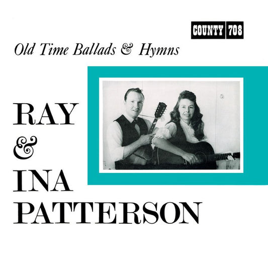 Ray & Ina Patterson : Old Time Ballads And Hymns (LP)