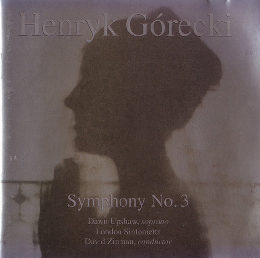 Henryk Górecki - Dawn Upshaw, London Sinfonietta, David Zinman : Symphony No. 3 (CD, Album)