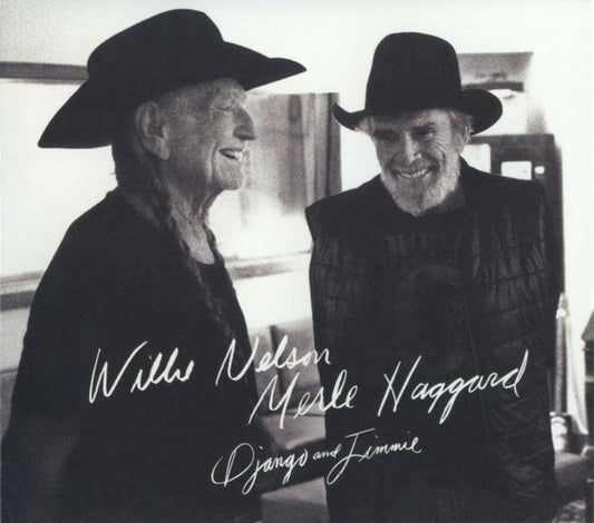 Willie Nelson & Merle Haggard : Django And Jimmie (HDCD, Album)