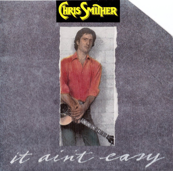 Chris Smither : It Ain't Easy (CD, Album, RE)