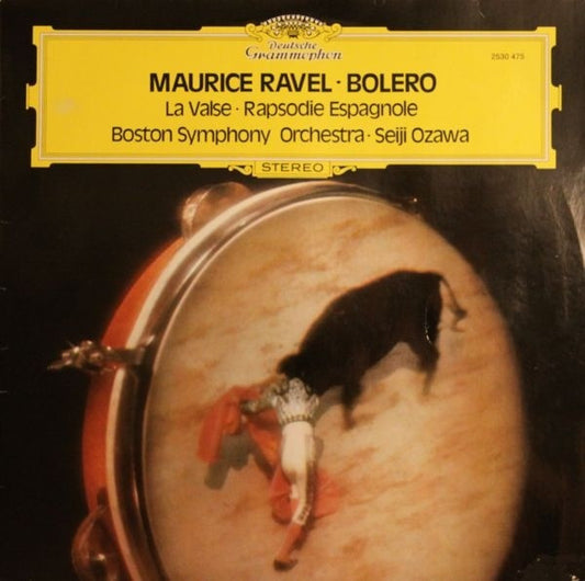 Maurice Ravel – Boston Symphony Orchestra · Seiji Ozawa : Bolero / Rapsodie Espagnole / La Valse (LP)