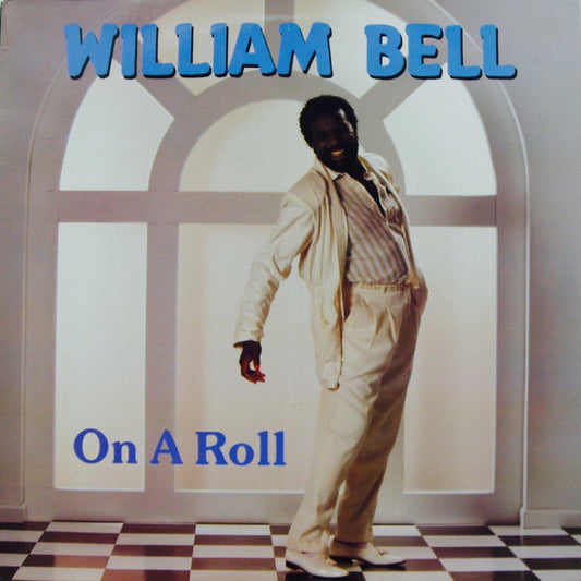 William Bell : On A Roll (LP, Album)