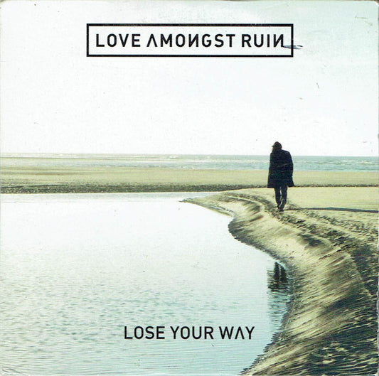 Love Amongst Ruin : Lose Your Way (CD, Album, Promo)