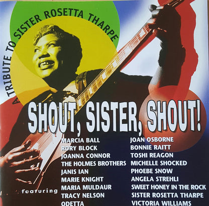 Various : Shout, Sister, Shout!  A Tribute To Sister Rosetta Tharpe (CD, Album, Enh)