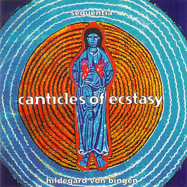 Hildegard Von Bingen - Sequentia (2) : Canticles Of Ecstasy (CD, Album, RE)