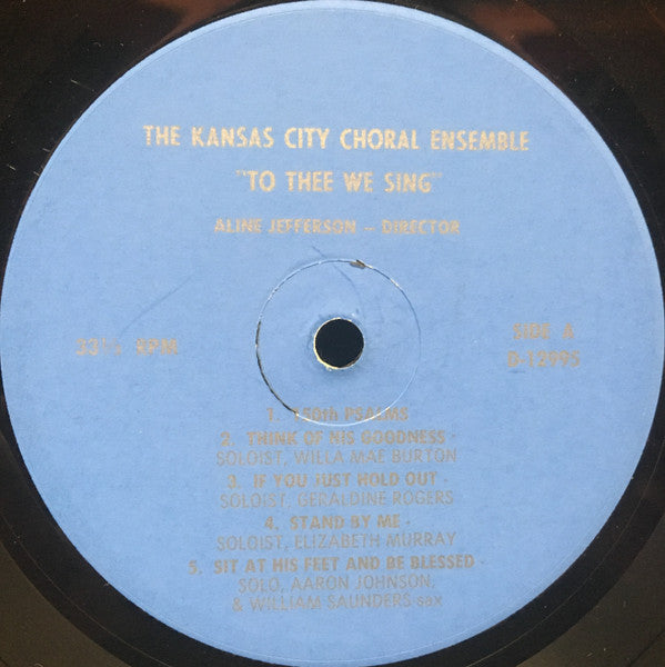 Kansas City Choral Ensemble : In Concert / To Thee We Sing  (LP, Album)