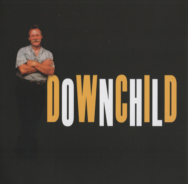 Downchild Blues Band : Come On In (CD, Album)