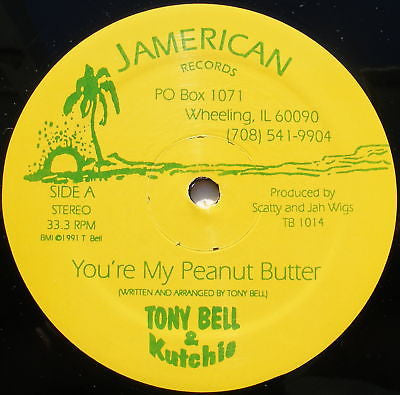 Tony Bell & Kutchie / Victor Culture : You're My Peanut Butter / Peanut Butter & Jelly (12")