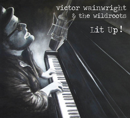 Victor Wainwright & The Wildroots (2) : Lit Up ! (CD, Album)