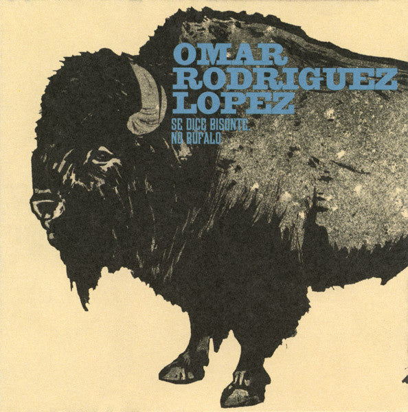Omar Rodriguez-Lopez : Se Dice Bisonte, No Bùfalo (CD, Album)